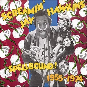 Cover for Screamin' Jay Hawkins · Spellbound! 1955-74 (CD) [Best Of edition] [Box set] (1994)