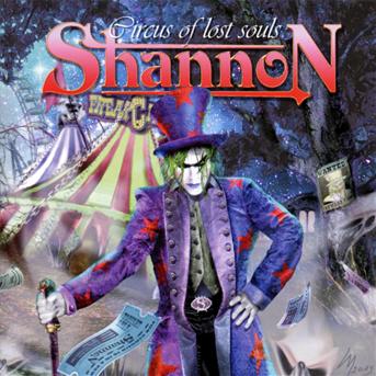 Circus Of Lost Souls - Shannon - Muziek - MUSIC BY MAIL - 4018996237306 - 11 maart 2013