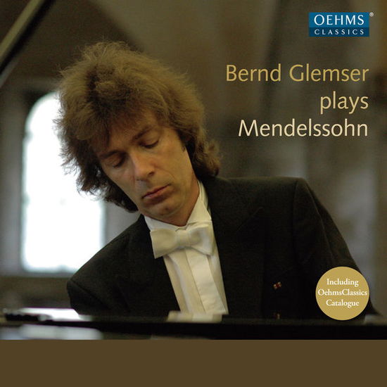 Bernd Glemser Plays Mendelssohn - Mendelssohn / Glemser,bernd - Musik - OEHMS - 4260034864306 - 28. januar 2014