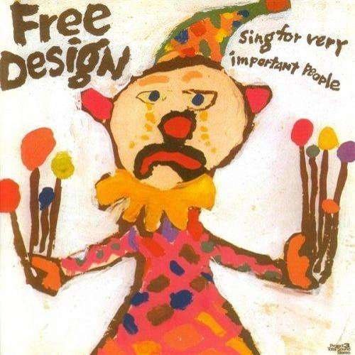 Cover for Free Design · Sing for Very Important Peopele (CD) [Remastered edition] (2016)