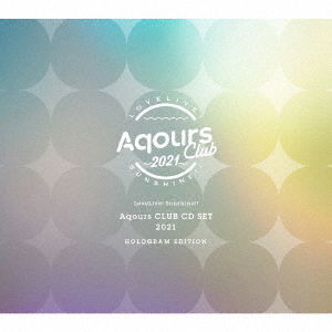 Ost · Love Live!sunshine!! Aqours Club Cd Set 2021 Hologram Edition (SCD)  [Japan Import edition] (2021)