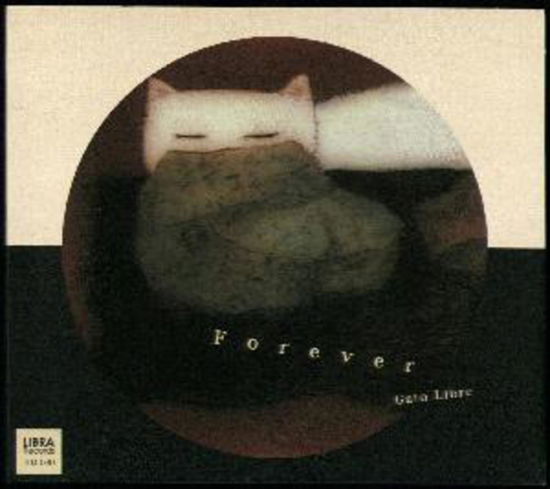 Cover for Gato Libre · Forever (CD) [Japan Import edition] (2012)
