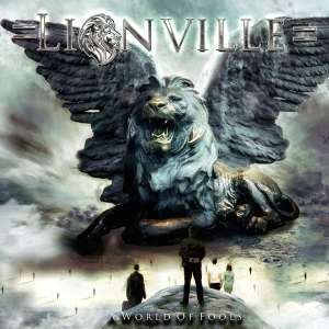 Cover for Lionville · World of Fools (CD) [Bonus Tracks edition] (2017)