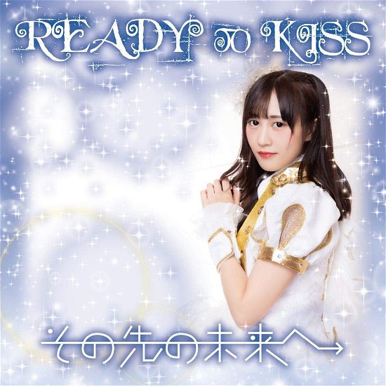 Cover for Ready To Kiss · Sono Saki No Mirai He (CD) [Limited edition] (2019)
