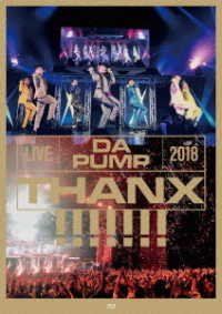 Cover for Da Pump · Live Da Pump 2018 Thanx!!!!!!! at Kokusai Forum Hall a (MBD) [Japan Import edition] (2019)