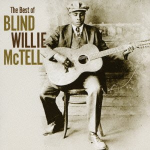 Cover for Blind Willie Mctell · The Best of Blind Willie Mctel (CD) [Japan Import edition] (2004)