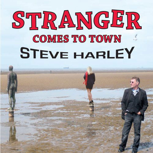 Cover for Steve Harley · Stranger Comes To Town (CD) (2010)