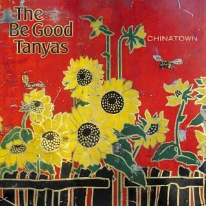 Cover for Be Good Tanyas · Chinatown (CD) [Reissue edition] (2006)