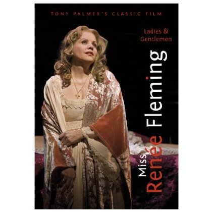 Cover for Renee Fleming · Ladies &amp; Gentlemen Miss Renee Fleming (DVD) (2015)