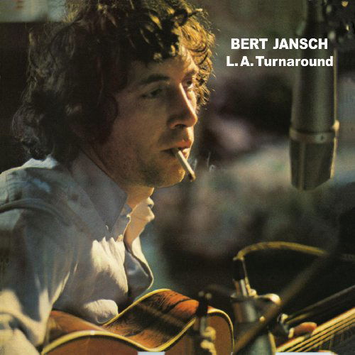 Cover for Bert Jansch · L.a. Turnaround (CD) [Enhanced edition] (2009)