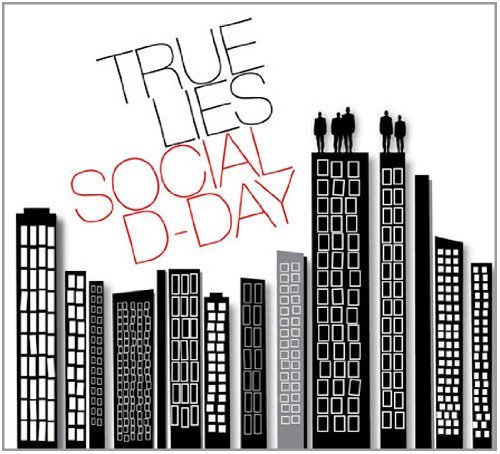 Cover for True Lies · Social D-day (CD) (2011)