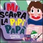 Cover for Artisti Vari · Mi Scappa La Pipi Papa' (CD)