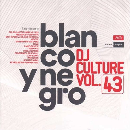 Dj Culture Vol. 43 - Various Artists - Musique - Blanco Y Negro - 8421597111306 - 3 mai 2019