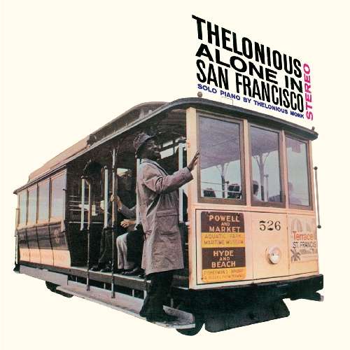 Cover for Thelonious Monk · Thelonious Alone In San Fransisco (CD) (2012)