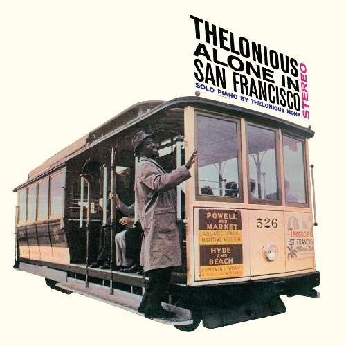 Cover for Thelonious Monk · Thelonious Alone In San Francisco (CD) (2012)