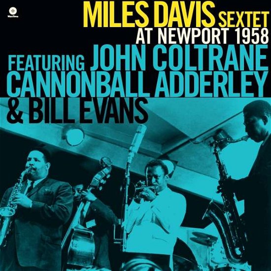 At Newport 1958 - Miles Davis - Musik - WAXTIME - 8436559461306 - 23. september 2016
