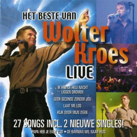 Cover for Wolter Kroes · Beste Van: Live (CD) [Live edition] (2003)