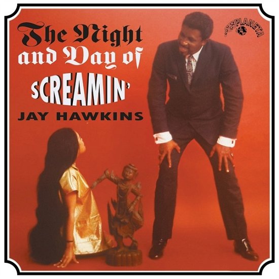The Night And Day Of... - Screamin' Jay Hawkins - Musikk - PLANETA SONORO - 8721018002306 - 29. september 2023