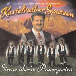 Cover for Kastelruther Spatzen · Sterne Ueber'm Rosengarten (CD) (2007)