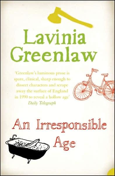Cover for Lavinia Greenlaw · An Irresponsible Age (Pocketbok) (2006)