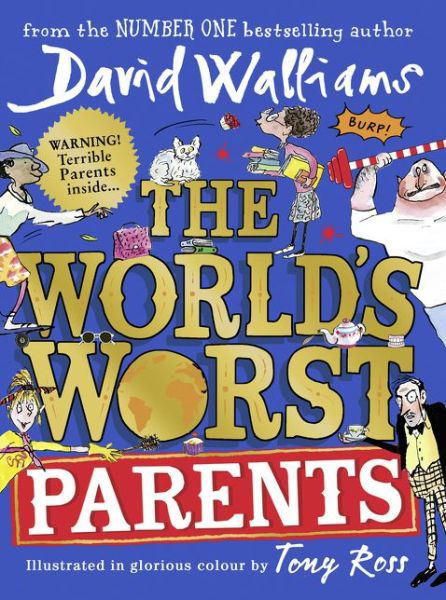 The World's Worst Parents - David Walliams - Livres - HarperCollins Publishers - 9780008430306 - 2 juillet 2020