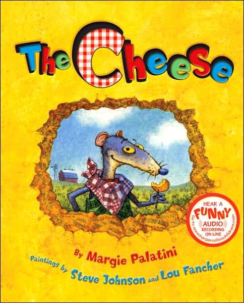 Cover for Margie Palatini · The Cheese (Hardcover Book) (2007)