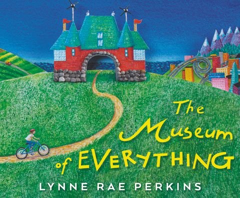 Cover for Lynne Rae Perkins · The Museum of Everything (Innbunden bok) (2021)