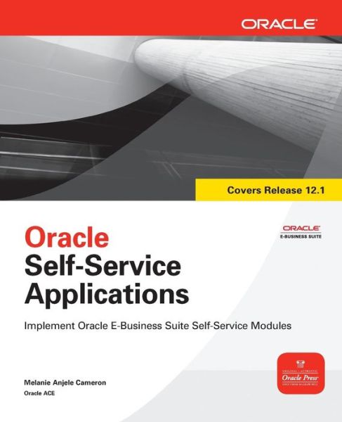 Cover for Melanie Cameron · Oracle Self-Service Applications (Paperback Book) [Ed edition] (2010)