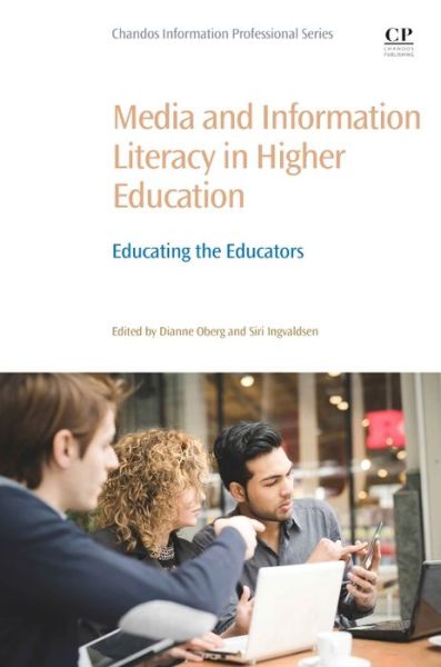 Cover for Siri Ingvaldsen · Media and Information Literacy in Higher Education: Educating the Educators (Paperback Book) (2016)