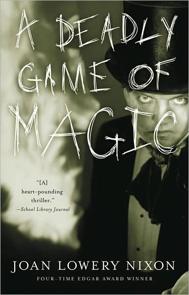 Nixon Joan Lowery Nixon · A Deadly Game of Magic (Taschenbuch) [Reprint edition] (2004)