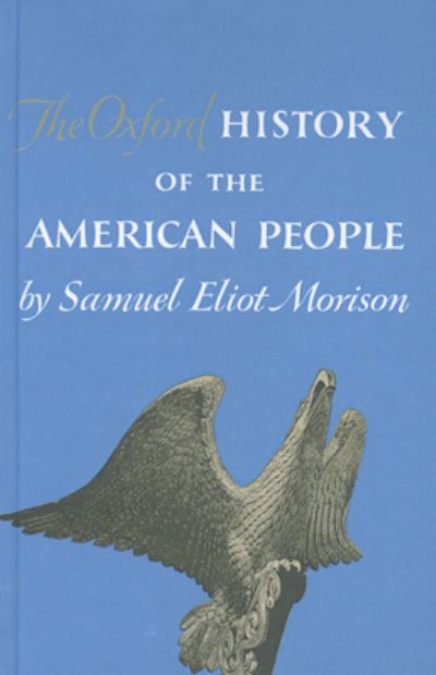 Cover for Samuel Eliot Morison · The Oxford History of the American People (Gebundenes Buch) (1965)