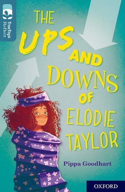 Cover for Pippa Goodhart · Oxford Reading Tree TreeTops Reflect: Oxford Level 19: The Ups and Downs of Elodie Taylor - Oxford Reading Tree TreeTops Reflect (Pocketbok) (2019)