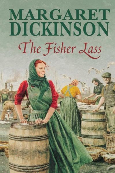 Cover for Margaret Dickinson · The Fisher Lass (Paperback Book) (2011)