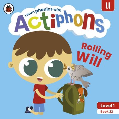 Cover for Ladybird · Actiphons Level 1 Book 22 Rolling Will: Learn phonics and get active with Actiphons! - Actiphons (Paperback Book) (2021)