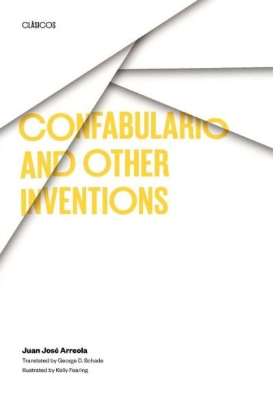Cover for Juan Jose Arreola · Confabulario and Other Inventions - Texas Pan American Series (Paperback Bog) (1964)