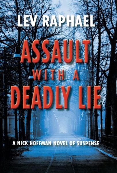 Cover for Lev Raphael · Assault with a Deadly Lie: A Nick Hoffman Novel of Suspense - Terrace Books (Gebundenes Buch) (2014)