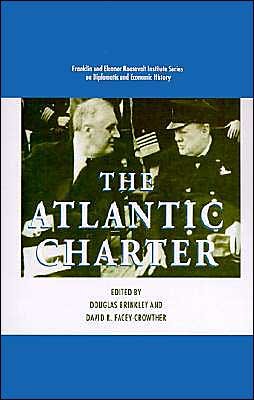 Cover for Douglas G Brinkley · The Atlantic Charter - The World of the Roosevelts (Hardcover Book) [1994 edition] (1994)