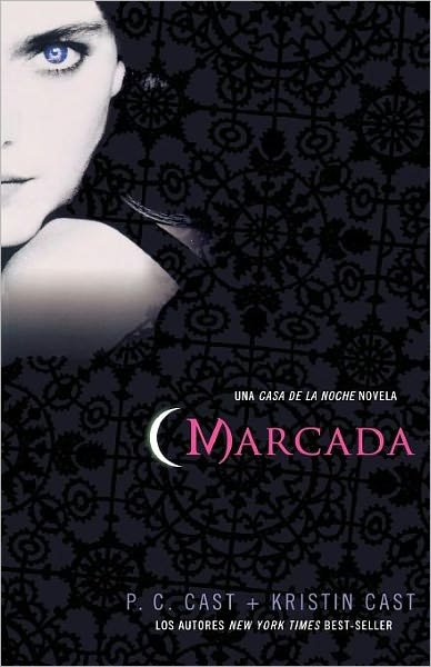 Cover for P. C. Cast · Marcada (Paperback Bog) [Spanish, Special Edition, Spanish Language Edition of Marked edition] (2009)