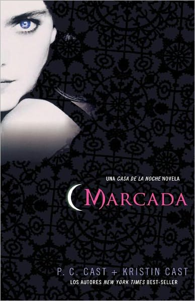 Cover for P. C. Cast · Marcada (Paperback Book) [Spanish, Special Edition, Spanish Language Edition of Marked edition] (2009)