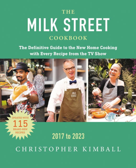 Cover for Christopher Kimball · The Milk Street Cookbook (Sixth Edition): The Definitive Guide to the New Home Cooking Featuring Every Recipe from Every Episode of the TV Show (Inbunden Bok) (2022)