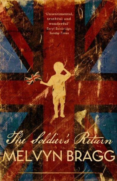 Cover for Melvyn Bragg · The Soldier's Return (Taschenbuch) (2006)