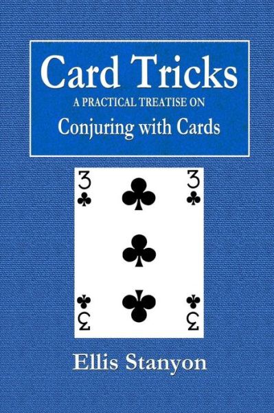 Cover for Ellis Stanyon · Card Tricks - A Practical Treatise on Conjuring with Cards (Pocketbok) (2018)