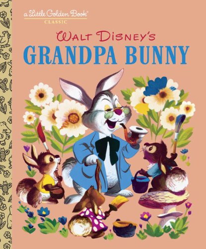 Grandpa Bunny (Little Golden Book) - Golden Books - Books - Golden/Disney - 9780375839306 - January 23, 2007