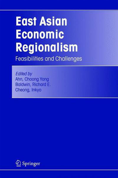 Cover for C Y Ahn · East Asian Economic Regionalism: Feasibilities and Challenges (Innbunden bok) [2005 edition] (2005)