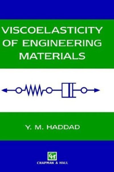 Cover for Y.m. Haddad · Viscoelasticity of Engineering Materials (Gebundenes Buch) (1994)