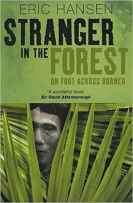 Cover for Eric Hansen · Stranger in the Forest: On Foot Across Borneo - Methuen non-fiction (Taschenbuch) [New edition] (2001)