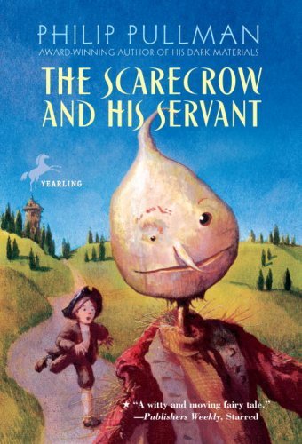 The Scarecrow and His Servant - Philip Pullman - Books - Yearling - 9780440421306 - May 8, 2007