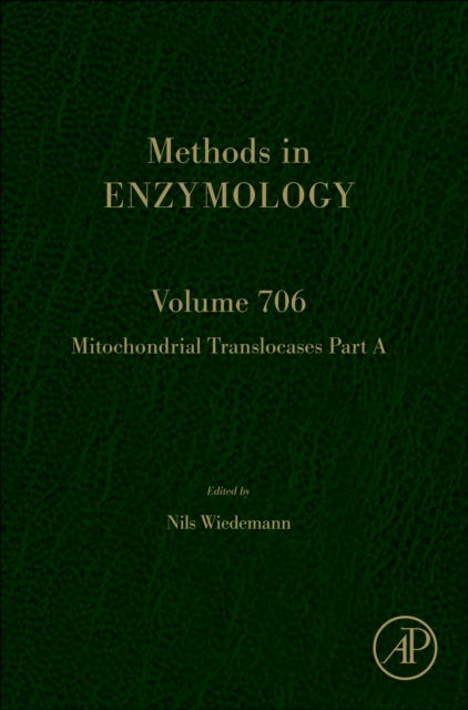 Mitochondrial Translocases Part A - Methods in Enzymology (Hardcover Book) (2024)