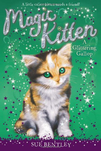 Cover for Sue Bentley · A Glittering Gallop #8 (Magic Kitten) (Paperback Book) (2013)