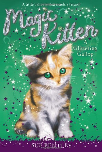 A Glittering Gallop #8 (Magic Kitten) - Sue Bentley - Bøger - Grosset & Dunlap - 9780448467306 - 12. september 2013